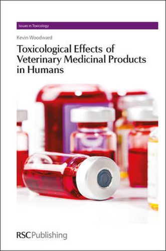 Cover image for Toxicological Effects of Veterinary Medicinal Products in Humans: Volume 1