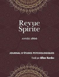 Cover image for Revue Spirite (Ann e 1866)