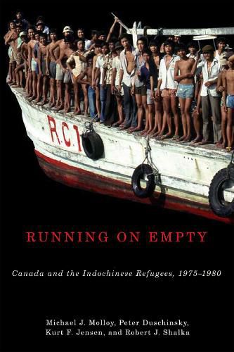 Cover image for Running on Empty: Canada and the Indochinese Refugees, 1975-1980