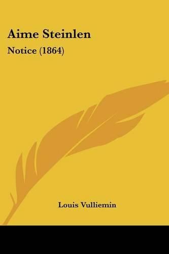 Cover image for Aime Steinlen: Notice (1864)