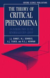 Cover image for The Theory of Critical Phenomena: An Introduction to the Renormalization Group