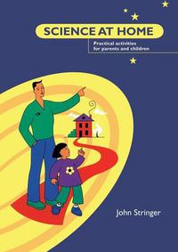 Cover image for Science at Home: Practical Activities for Parents and Children