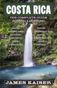 Cover image for Costa Rica: The Complete Guide