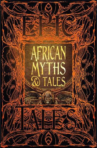 Cover image for African Myths & Tales: Epic Tales