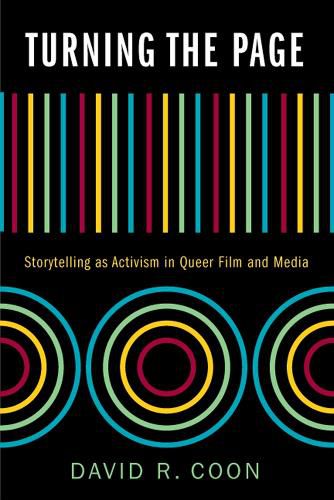 Cover image for Turning the Page: Storytelling as Activism in Queer Film and Media