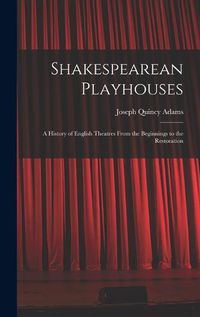 Cover image for Shakespearean Playhouses