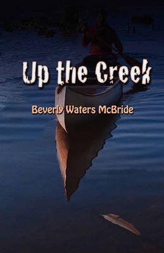 Cover image for Up the Creek