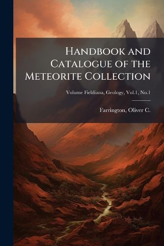 Cover image for Handbook and Catalogue of the Meteorite Collection