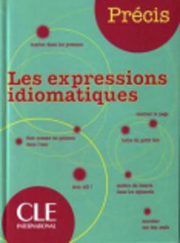 Precis les expressions idiomatiques