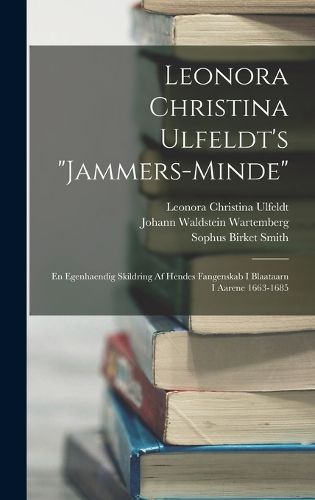 Cover image for Leonora Christina Ulfeldt's "Jammers-Minde"