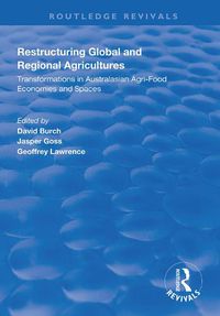 Cover image for Restructuring Global and Regional Agricultures: Transformations in Australasian Agri-Food Economies and Spaces