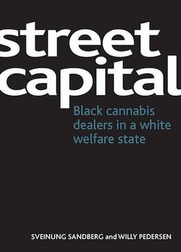 Cover image for Street capital: Black cannabis dealers in a white welfare state