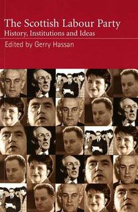 Cover image for The Scottish Labour Party: History, Institutions and Ideas