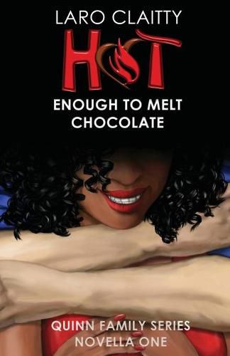 Cover image for Hot Enough to Melt Chocolate