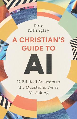 Cover image for A Christian's Guide to AI