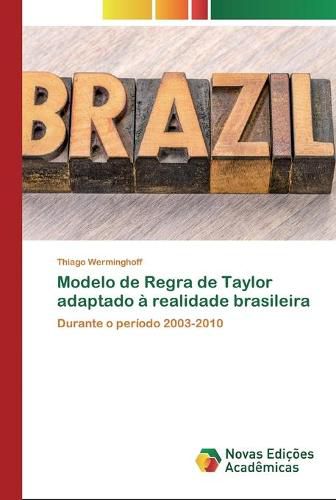 Modelo de Regra de Taylor adaptado a realidade brasileira