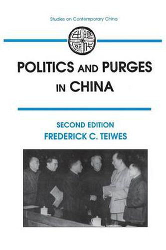 Cover image for Politics and Purges in China: Rectification and the Decline of Party Norms, 1950-65