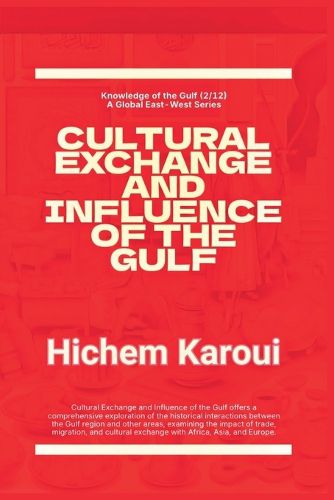 Cover image for Cultural Exchange And Influence of The Gulf
