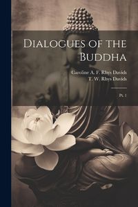 Cover image for Dialogues of the Buddha