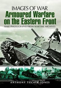 Cover image for Armoured Warfare on the Eastern Front