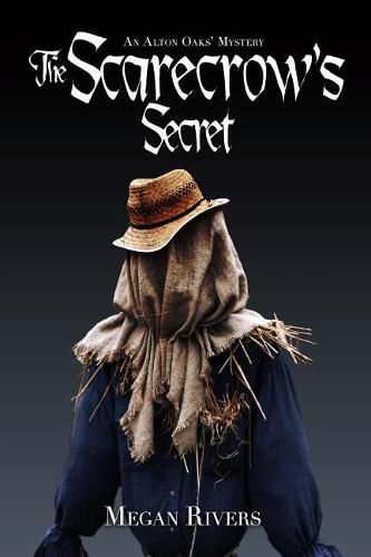 Cover image for The Scarecrow's Secret: An Alton Oaks Mystery