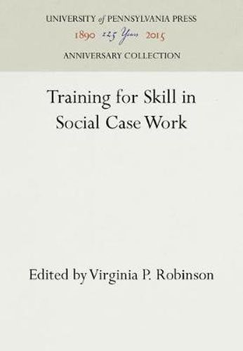 Cover image for Training for Skill in Social Case Work