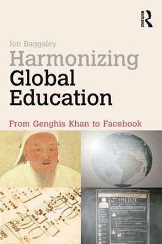 Cover image for Harmonizing Global Education: From Genghis Khan to Facebook