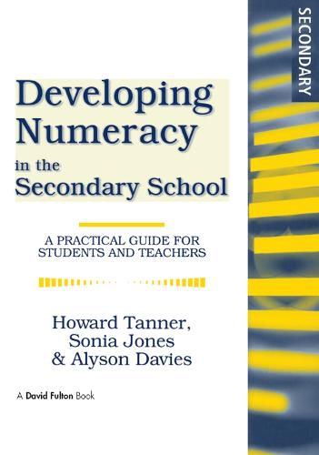 Developing Numeracy in the Secondary School: A Practical Guide for Students and Teachers