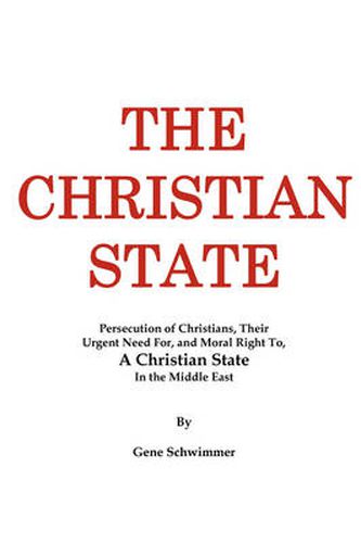 Cover image for The Christian State: Persecution of Christians, Their