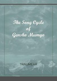 Cover image for The Song Cycle of Gensho Mumyo