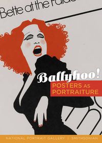 Cover image for Ballyhoo!: Posters as Portraiture
