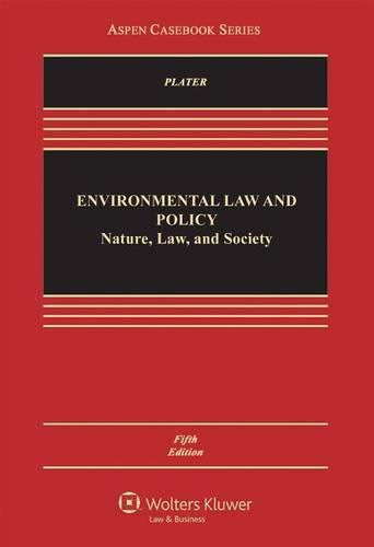 Environmental Law and Policy: Nature, Law, and Society