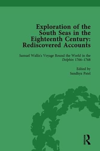 Cover image for Exploration of the South Seas in the Eighteenth Century: Rediscovered Accounts, Volume I: Samuel Wallis's Voyage Round the World in the Dolphin 1766-1768