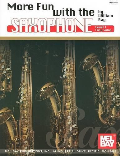 More Fun with the Saxophone, Level 1: Easy Solos