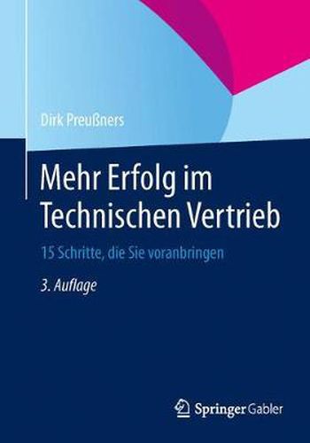 Cover image for Mehr Erfolg Im Technischen Vertrieb: 15 Schritte, Die Sie Voranbringen