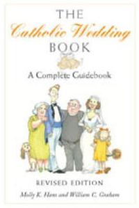 Cover image for The Catholic Wedding Book (Revised Edition): A Complete Guidebook