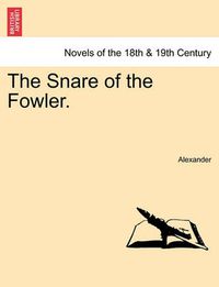 Cover image for The Snare of the Fowler.