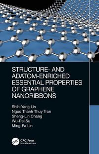 Cover image for Structure-and Adatom-Enriched Essential Properties of Graphene Nanoribbons