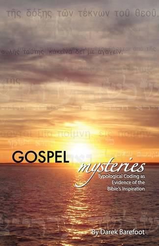 Cover image for Gospel Mysteries: Typological Coding as Evidence of the Bible's Inspiration