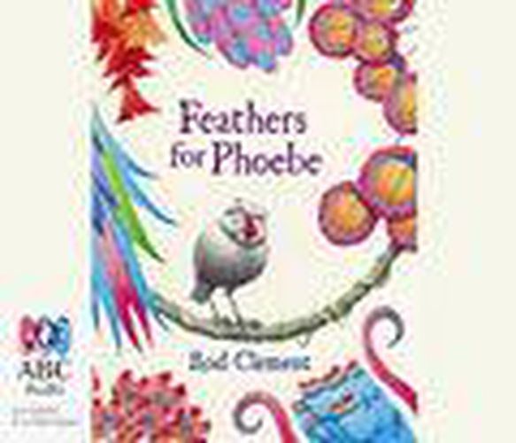 The Rod Clement Collection: Feathers For Phoebe Plus 5 More
