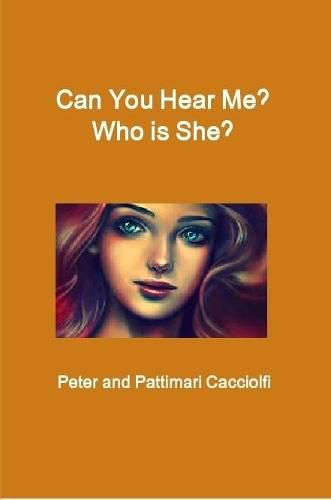 Cover image for Can You Hear Me? Who is She?