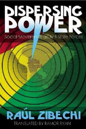 Cover image for Dispersing Power: Social Movements as Anti-State Forces
