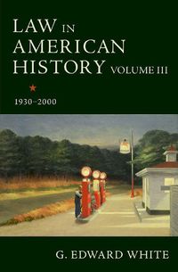 Cover image for Law in American History, Volume III: 1930-2000