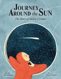 Cover image for Journey Around the Sun: The Story of Halley's Comet