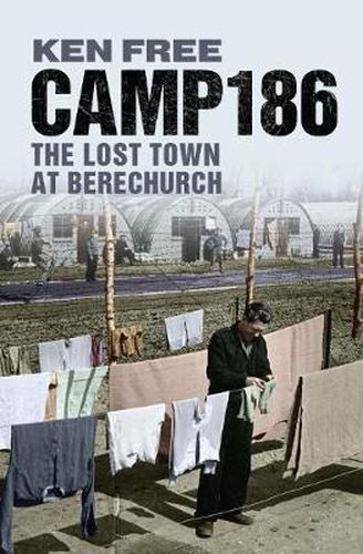 Cover image for Camp 186: The Lost Town at Berechurch