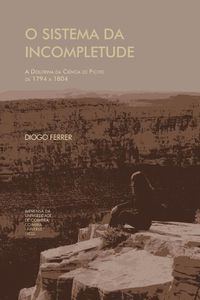 Cover image for O Sistema da Incompletude: a doutrina da ciencia de Fichte