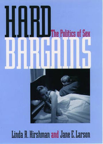 Cover image for Hard Bargains: The Politics of Sex