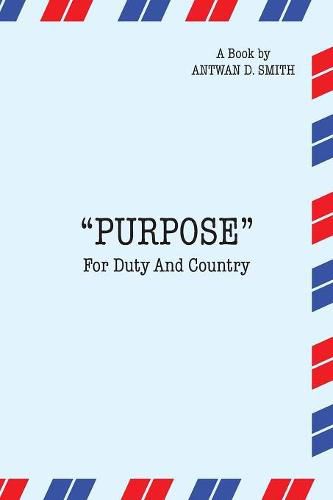 Cover image for Purpose for Duty and Country