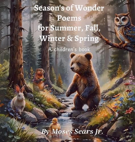 Cover image for Season's of Wonder Poems for Summer, Fall, Winter & Spring