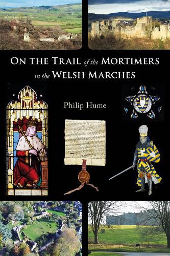 Cover image for On the Trail of the Mortimers in the Welsh Marches